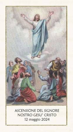 Ascensione del Signore nostro Gesù Cristo